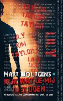 Kijk wat je mij liet doen -  Matt Wöltgens (ISBN: 9789465092263)