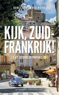 Kijk, Zuid-Frankrijk! - Boek Renee Vonk-Hagtingius (9461850786)