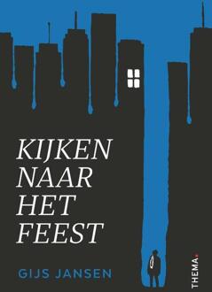 Kijken Naar Het Feest - Gijs Jansen