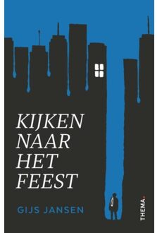 Kijken Naar Het Feest - Gijs Jansen