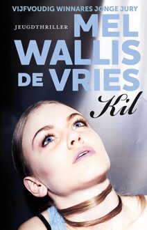 Kil - eBook Mel Wallis de Vries (902613830X)