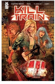 Kill Train - Kill Train - Olivia Cuartero-Briggs