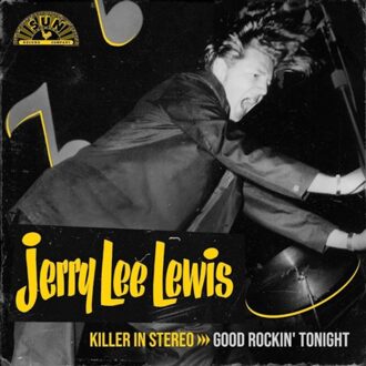Killer In Stereo: Good Rockin' Tonight - Jerry Lee Lewis
