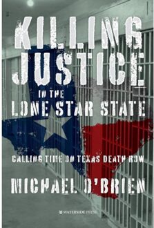 Killing Justice In The Lone Star State - Michael O'Brien