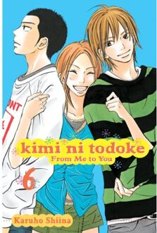 Kimi Ni Todoke: From Me To You, Vol. 6 - Kimi Ni Todoke: From Me To You - Karuho Shiina