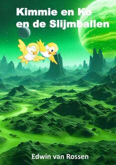 Kimmie en Ko en de Slijmballen -  Edwin van Rossen (ISBN: 9789403746470)