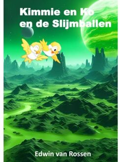 Kimmie En Ko En De Slijmballen - Edwin Van Rossen