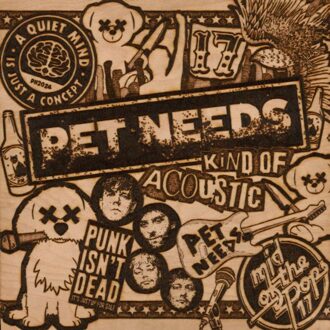 Kind Of Acoustic - Pet Needs