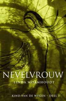 Kind van de wegen / Nevelvrouw - Boek Linda Wormhoudt (9491557297)