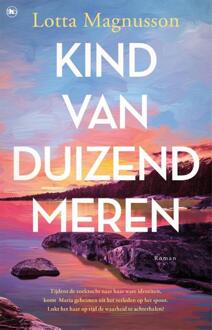 Kind van duizend meren -  Lotta Magnusson (ISBN: 9789044364118)