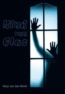 Kind Van Glas - Mary Van den Brink