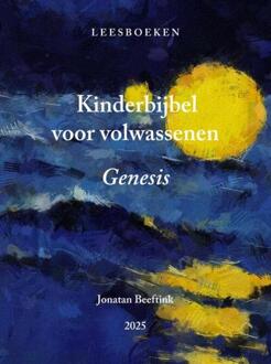 Kinderbijbel voor volwassenen -  Jonatan Beeftink (ISBN: 9789403844466)