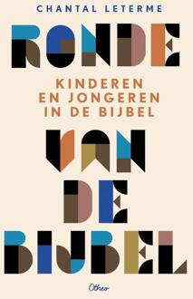 Kinderen en jongeren in de Bijbel -  Chantal Leterme (ISBN: 9789085288428)