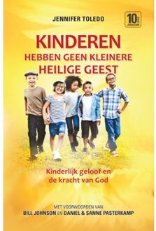 Kinderen Hebben Geen Kleinere Heilige Geest - Charismatische Geloofsopvoeding - Jennifer Toledo