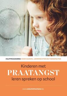 Kinderen met praatangst leren spreken op school - (ISBN:9789492784070)