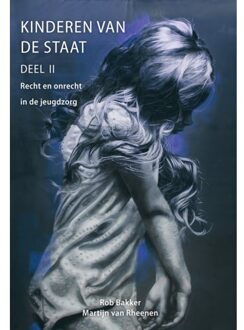 Kinderen Van De Staat / Ii - Rob Bakker