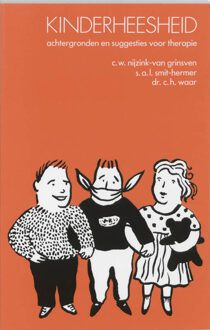Kinderheesheid - Boek C.W. Nijzink-van Grinsven (9062839371)