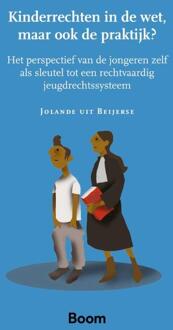 Kinderrechten in de wet, maar ook de praktijk? -  Jolande Uit Beijerse (ISBN: 9789462128552)