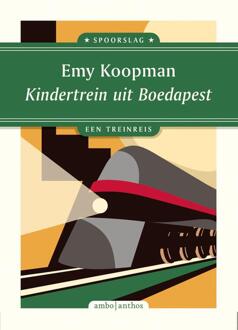 Kindertrein Uit Boedapest - Spoorslag - Emy Koopman