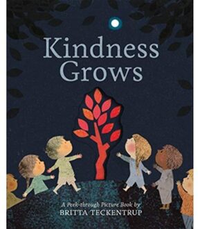 Kindness Grows - Britta Teckentrup