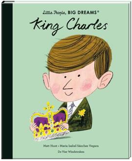 King Charles - Little People, Big Dreams - Maria Isabel Sánchez Vegara