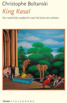 King Kasaï -  Christophe Boltanski (ISBN: 9789464521306)