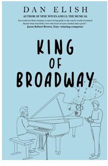 King Of Broadway - Dan Elish
