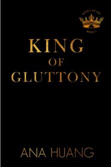 King Of Gluttony - Kings Of Sin - Ana Huang