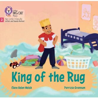 King Of The Rug - Big Cat Phonics For Little Wandle Letters And Sounds Revised - Clare Helen Welsh