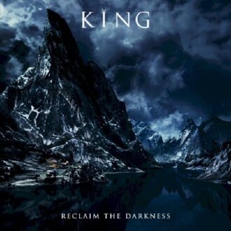 King - Reclaim The Darkness