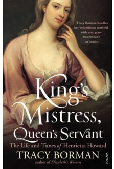 King's Mistress, Queen's Servant - Tracy Borman