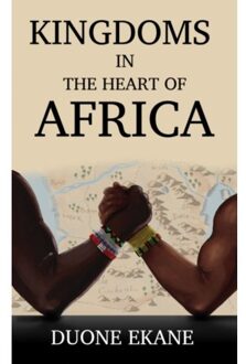Kingdoms In The Heart Of Africa - Ekane, Duone