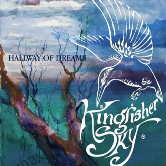 Kingfisher Sky - Hallway Of Dreams -Ltd