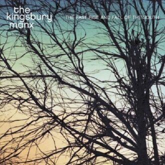 Kingsbury Manks - Fast Rise And Fall Of The