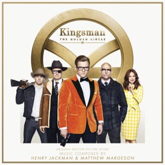Kingsman: The Golden Circle - Henry Jackman & Matthew Margeson