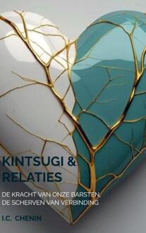 Kintsugi & Relaties -  I.C. Chenin (ISBN: 9789403818856)