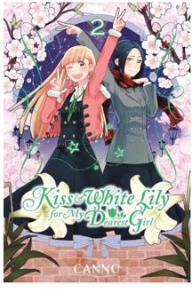 Kiss and White Lily for My Dearest Girl, Vol. 2