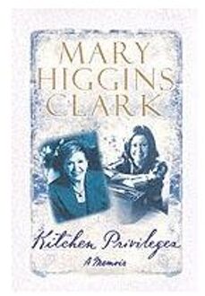 Kitchen Privileges - Mary Higgins Clark