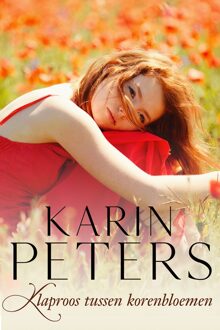 Klaproos tussen de korenbloemen - Karin Peters - ebook