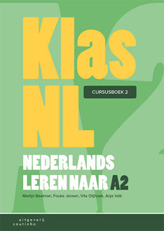 Klasnl - Nederlands Leren Naar A2 - Cursusboek 2 - Martijn Baalman