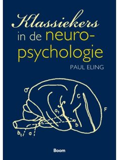 Klassiekers In De Neuropsychologie - Paul Eling