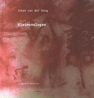 Kleimonologen - Johan van der Dong