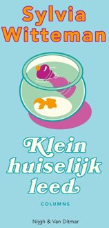 Klein huiselijk leed - Sylvia Witteman - ebook