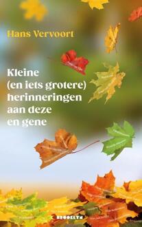 Kleine (en iets grotere) herinneringen aan deze en gene -  Hans Vervoort (ISBN: 9789492754561)