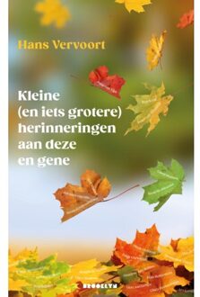 Kleine (En Iets Grotere) Herinneringen Aan Deze En Gene - Hans Vervoort