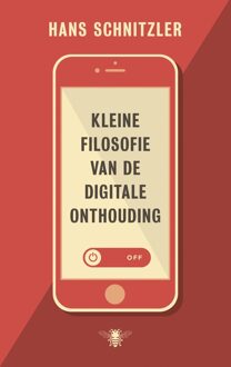 Kleine filosofie van de digitale onthouding - eBook Hans Schnitzler (9023477383)