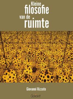 Kleine filosofie van de ruimte -  Giovanni Rizzuto (ISBN: 9789044140064)