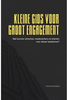 Kleine Gids Voor Groot Engagement