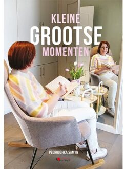 Kleine Grootse Momenten - Pedrouchka Samyn