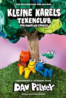 Kleine Karels Tekenclub 3 - Per Ongeluk Expres - Kleine Karels Tekenclub - Dav Pilkey